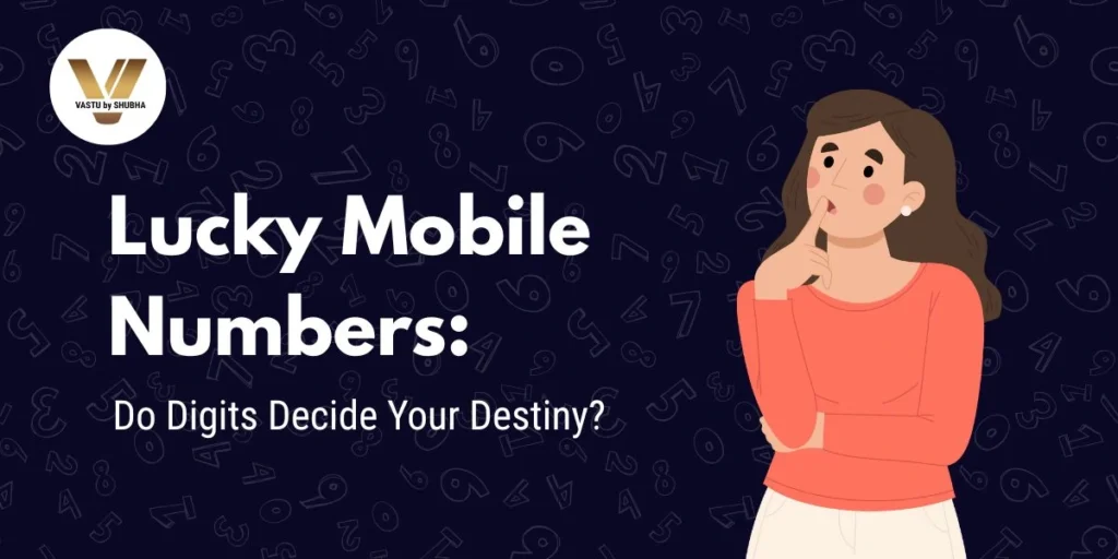 lucky mobile numbers do digits decide your destiny
