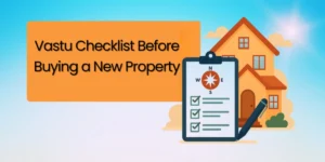 vastu checklist before buying a new property